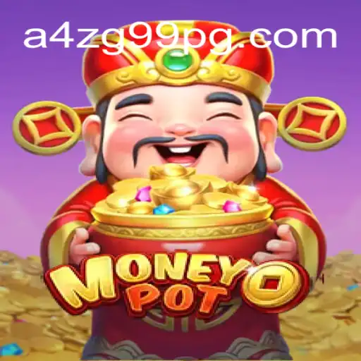 Explorando o Mundo do Jogo MoneyPot e a Plataforma a4zg99.com