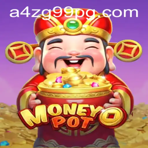 Explorando o Mundo do Jogo MoneyPot e a Plataforma a4zg99.com